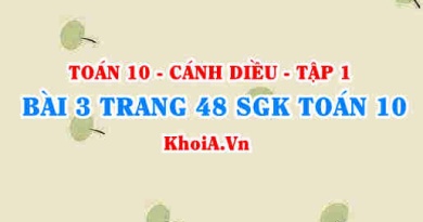 Bài 3 trang 48 SGK Toán 10 tập 1 Cánh Diều